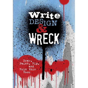 WRITE DESIGN AND WRECK 