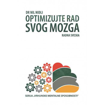 OPTIMIZUJTE RAD SVOG MOZGA 