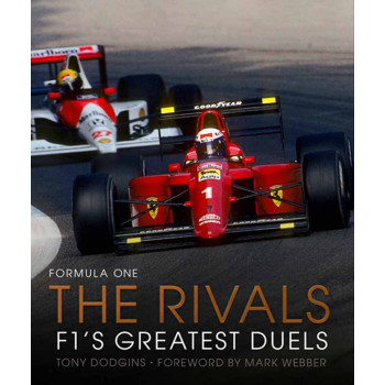 FORMULA ONE THE RIVALS F1's Greatest Duels 