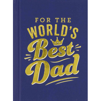 FOR THE WORLDS BEST DAD 