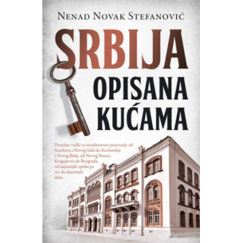 SRBIJA OPISANA KUĆAMA 