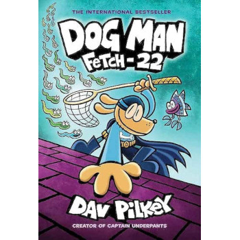 DOG MAN 8 Fetch-22 