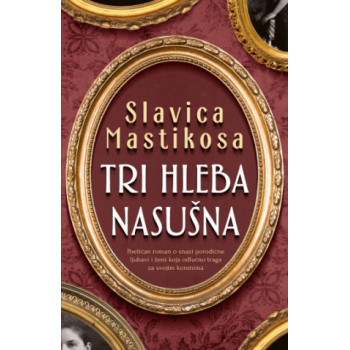 TRI HLEBA NASUŠNA 