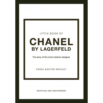 THE LITTLE BOOK OF CHANEL BY LAGERFELD 