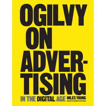 OGILVY ON ADVERTISING IN THE DIGITAL AGE 