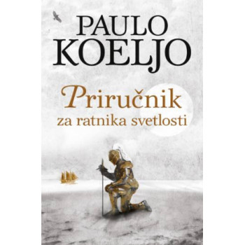 PRIRUČNIK ZA RATNIKA SVETLOSTI - ilustrovano izdanje 