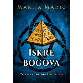 ISKRE BOGOVA-TREĆA KNJIGA IZ TRILOGIJE 