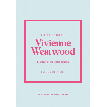 THE LITTLE BOOK OF VIVIENNE WESTWOOD 