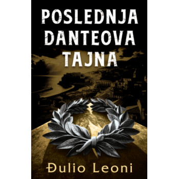 POSLEDNJA DANTEOVA TAJNA 