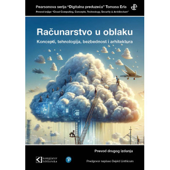 RAČUNARSTVO U OBLAKU Koncepti, tehnologije, sigurnost i arhitektura 