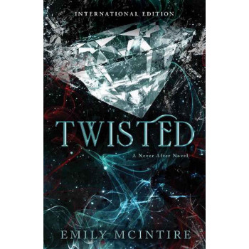 TWISTED Never After Book 4 