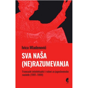 SVA NAŠA (NE)RAZUMEVANJA 