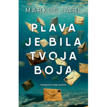 PLAVA JE BILA TVOJA BOJA 