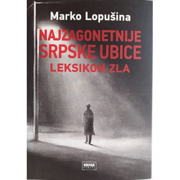 NAJZAGONETNIJE SRPSKE UBICE 
