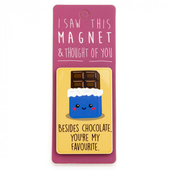 Magnet za frižider I SAW THIS MAGNET <br /><br />
You're My Favourite 