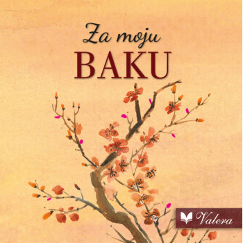 ZA MOJU BAKU 