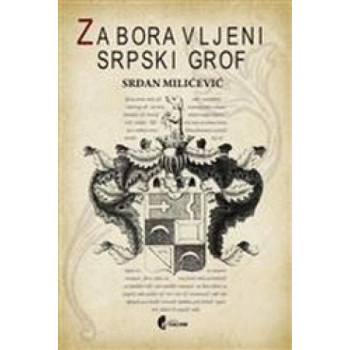ZABORAVLJENI SRPSKI GROF 