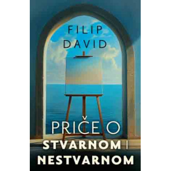 PRIČE O STVARNOM I NESTVARNOM 