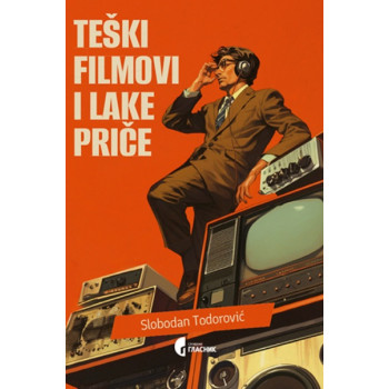 TEŠKI FILMOVI I LAKE PRIČE 