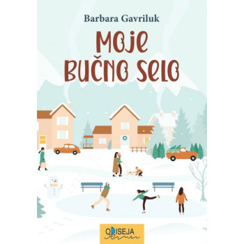 MOJE BUČNO SELO 