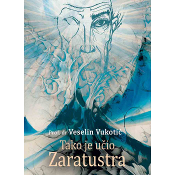 TAKO JE UČIO ZARATUSTRA 