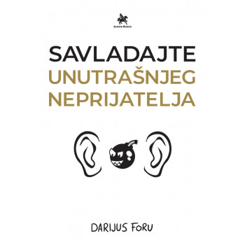 SAVLADAJTE UNUTRAŠNJEG NEPRIJATELJA 