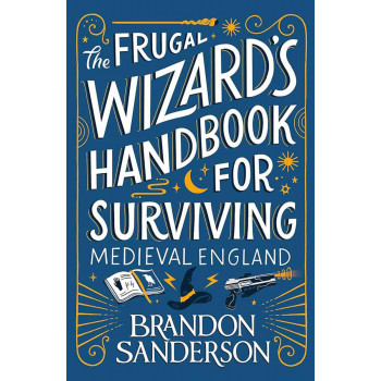 THE FRUGAL WIZARDS HANDBOOK FOR SURVIVING MEDIEVAL ENGLAND pb, Secret Project 2 