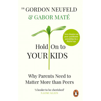 HOLD ON TO YOUR KIDS 