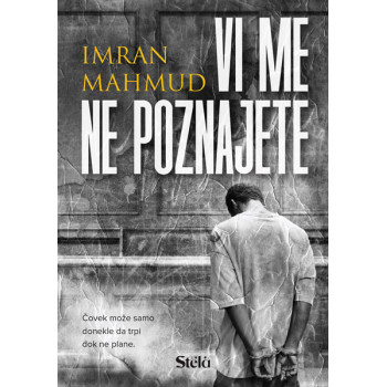VI ME NE POZNAJETE 