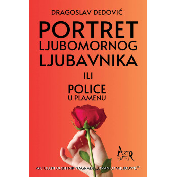 PORTRET LJUBOMORNOG LJUBAVNIKA ILI POLICE U PLAMENU (AKTUELNA NAGRADA 