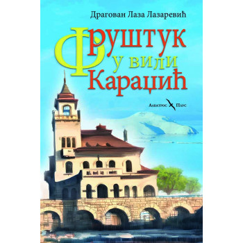 FRUŠTUK U VILI KARADŽIĆ 