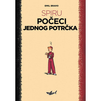 SPIRU: POČECI JEDNOG POTRČKA (I ZAKON JAČEG) 