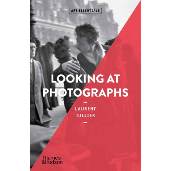 LOOKING AT PHOTOGRAPHS Art Essentials 
