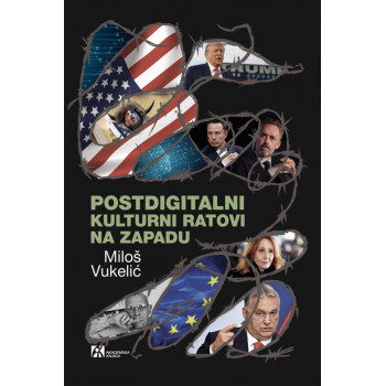 POSTDIGITALNI KULTURNI RATOVI NA ZAPADU 
