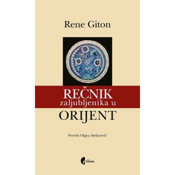 REČNIK ZALJUBLJENIKA U ORIJENT 