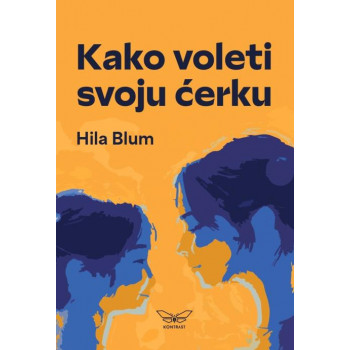 KAKO VOLETI SVOJU ĆERKU 