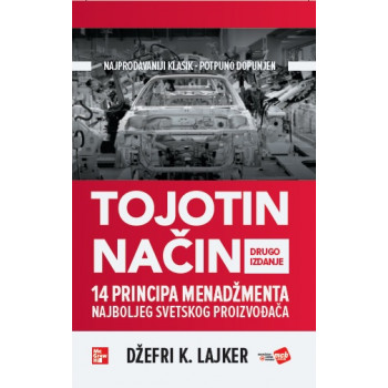 TOJOTIN NAČIN 14 principa upravljanja najboljeg svetskog proizvođača 