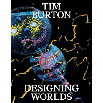 TIM BURTON Designing Worlds 