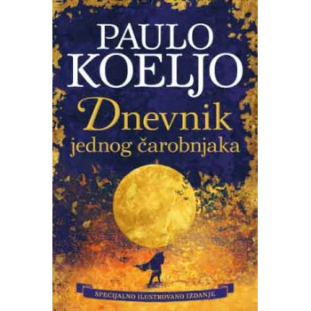 DNEVNIK JEDNOG ČAROBNJAKA - ilustrovano izdanje 