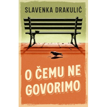 O ČEMU NE GOVORIMO 