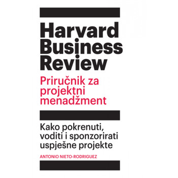 HBR PRIRUČNIK ZA PROJEKTNI MENADŽMENT 