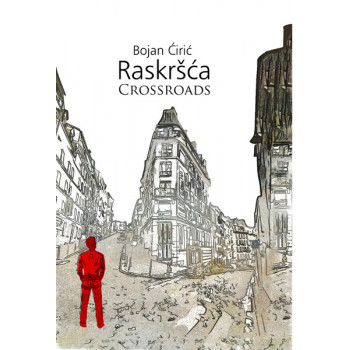 RASKRŠĆA 
CROSSROAD 