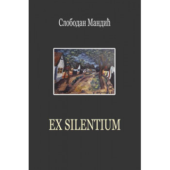 EX SILENTIUM 