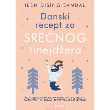 DANSKI RECEPT ZA SREĆNOG TINEJDŽERA 