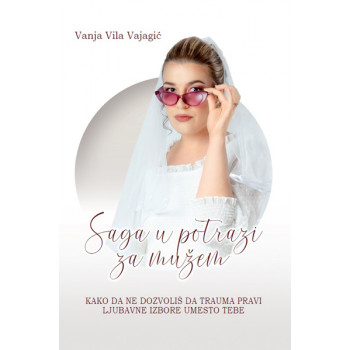 SAGA U POTRAZI ZA MUŽEM 