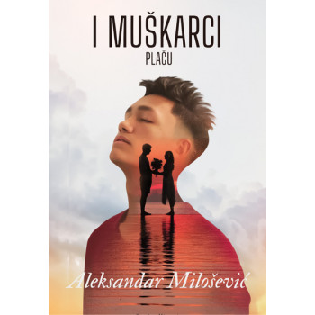 I MUŠKARCI PLAČU 
