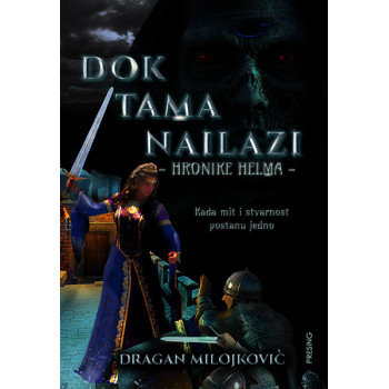 HRONIKE HELMA. KNJIGA 3, DOK TAMA NAILAZI 