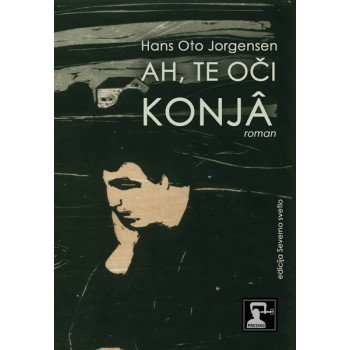 AH, TE OČI KONJÂ 