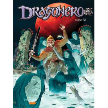 DRAGONERO KNJIGA 6 
