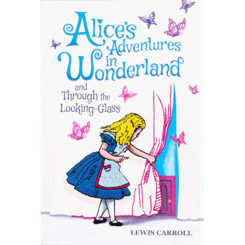 ALICES ADVENTURES IN WONDERLAND AND THROUGH THE LOOKING GLASS (Keepsake Edition) 